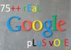 give you 75++ 100% REAL HUMAN USER ID GOOGLE PLUS 1's votes