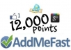 give you 12,000+ points Addmefast account within 72 hours...!!!!! 