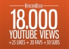 give you 18000 youtube views plus 25 likes...!!!!!!