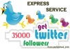really add 35,000 High Quality real looking permanent twitter followers to your twitter account in less than 24 hours ....!!!!!