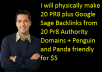 physically make 20 PR8  plus Google Sage Backlinks from 20 Pr8 Authority Domains + Penguin and Panda friendly