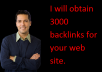  obtain  3000 backlinks for your web site.