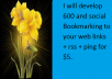 develop 600 and social Bookmarking to your web links + rss + ping 