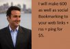 make 600 as well as social  Bookmarking to your web links + rss + ping 