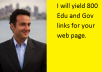 yield  800 Edu and Gov back links for your site