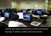 be your online associate for 3 hours and will do any type of online or offline data entry works.