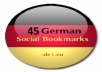 submit manually 45 german based social bookmarks like misterwong, linkarena, icio, huip, bookmarks excite and more then 50 tag back link