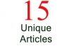 provide you with 15 UNIQUE Articles on any Given Topic/Niche/Keyword ~!~!~