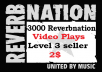  get you 3000 Reverbnation video plays to your Reverbnation profile