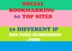 give 60 BEST Social Bookmarking Service for Google Ranking ✺Spintax ✺Rss Ping ✺PR 8 to 1✺ All Unique Domain✺Use of Different IP✺Penguin safe!!!!!