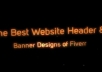 design Super Stunning And Professional Website Banner or Website Header In 24hrs And Deliver With PSD File Just........