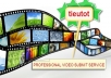 do a MANUAL Video Submission, Promote and Advertising your VlDEO to 30+ Most Visited VlDEO sharing websites@!