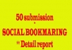 do SOCIALBOOKMARK for your site to at least 50 social bookmarking site Like stmbleupon, digg, diggo etc and get detail report...!!!!!