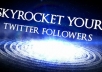 add 30,000+ Followers By Your Profile Link To Larger Your Twitters Follower In 12 Hours Without Your Account Credentials [No UnFollow] .........