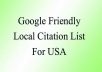 provide you with a highly relevant, local business friendly, Google rank boosting list of citation sites for USA 