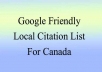 provide you with a highly relevant, local business friendly, Google rank boosting list of citation sites for Canada 