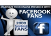 provide you with 2000 likes in your facebook fanpage within 24 hours