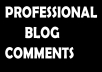 post PROFESSIONAL comments and also share your blog