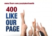 add 400+ FACEBOOK Likes to your Fan Page, all real looking and fb fans, pagelikes, facebook pages, fanpages,fb in 24 hours 