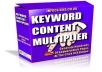 give you KEYWORD CONTENT MULTIPLYER Software 