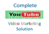 Provide you COMPLETE YouTube VIDEO MARKETING Solution - 8 in 1 Service -From Video Creation to Video SEO - You just Relax and Enjoy the Profits