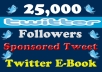  add 25000+ High Quality Twitter Followers In Less than 72 hours without password + Tweet your Ad to 100,000+ Followers + give you an e-book to teach you tricks to get 100 follower/day in just 10 min