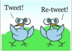 ive 100+ real retweets and 50+ favorite from twitter real active users 