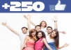 give you 275+ plus Facebook likes or followers with in 24 hrs.....