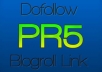 give you a PERMANENT PR5 DoFollow Homepage Link