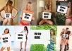 write anything you want on a sign with a SEXY girl of your choice 