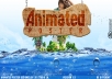 CREATIVELY design an animated picture for you
