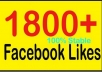 send you 1800 likes to your Facebook fan page in less than a day