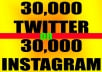 add 30,000++ Twitter followers Or 30,000++ Instagram Followers in 24 hours
