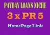 give you 3 x PR5 Finance / Pay Day Loan DoFollow Homepage Link [permanent Link]