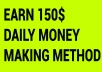 give you 150$+ money making method