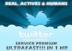 Send 300 Retweet & 1,300 to your account [STAY FOREVER] REAL Active and Human Followers on Twitter