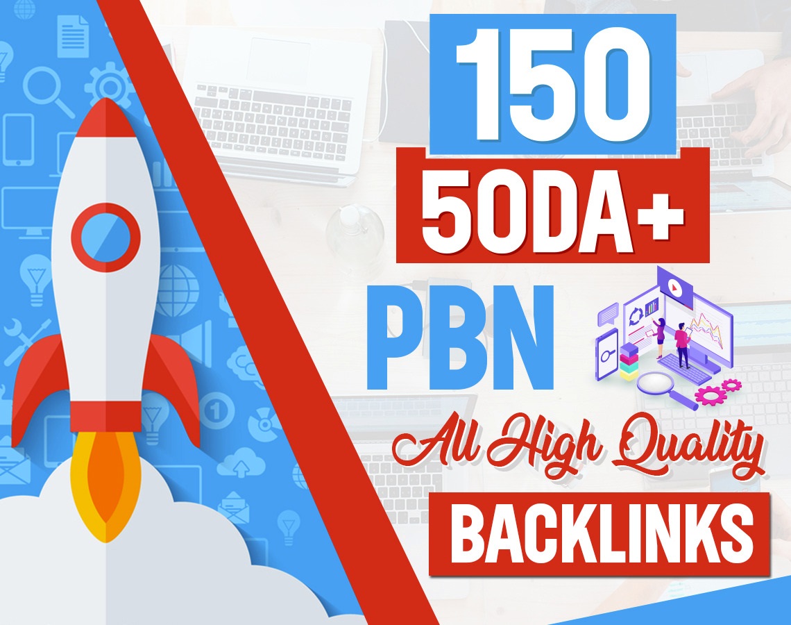 Build high quality 150+ PBN backlinks DA50+ DO Follow to improve your website
