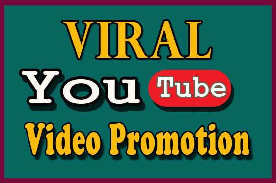 VIRAL 1 Very Best HIGH QUALITY Fast Youtube Promotion