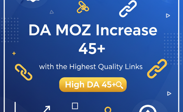 Boost Your MOZ DA and PA to Over 45+ and Create 10 HQ...