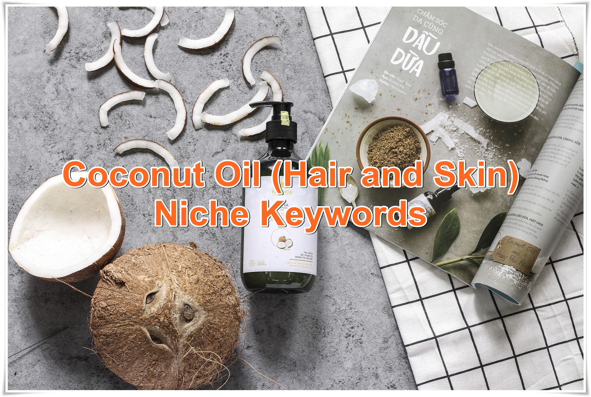 Niche keywords research Coconut Oil (Hair and Skin) 2020 Instant Download