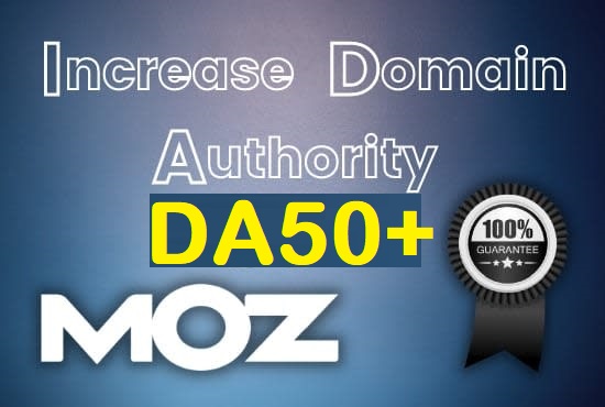 Super Fast Increase DA 45 + to 50+ *** Domain Authority MOZ DA 50 