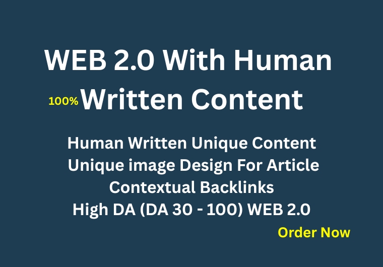 I Will Create High-Quality 5 Web 2.0 Backlinks each with 100% Unique Human-Written Content