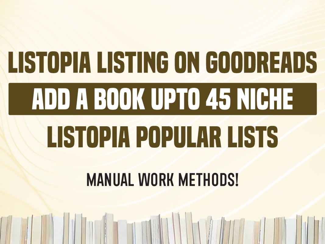 Add your book in 45 most popular Listopia lists on Goodreads