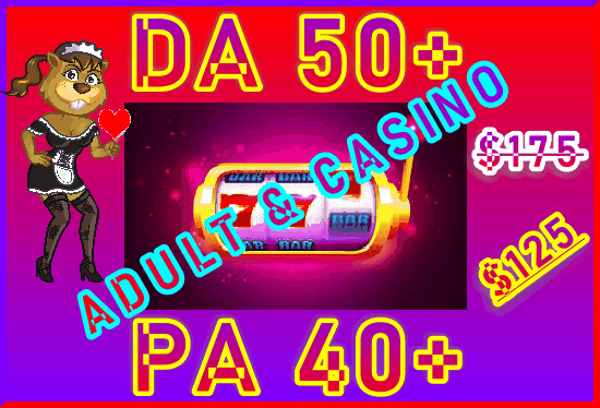 ADULT or CASINO Niches Increase Moz Domain Authority - DA50+ - PA40+