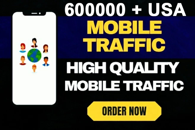 USA Targeted 600,000 Mobile Real Organic Visitors Traffic to Website or Any Link
