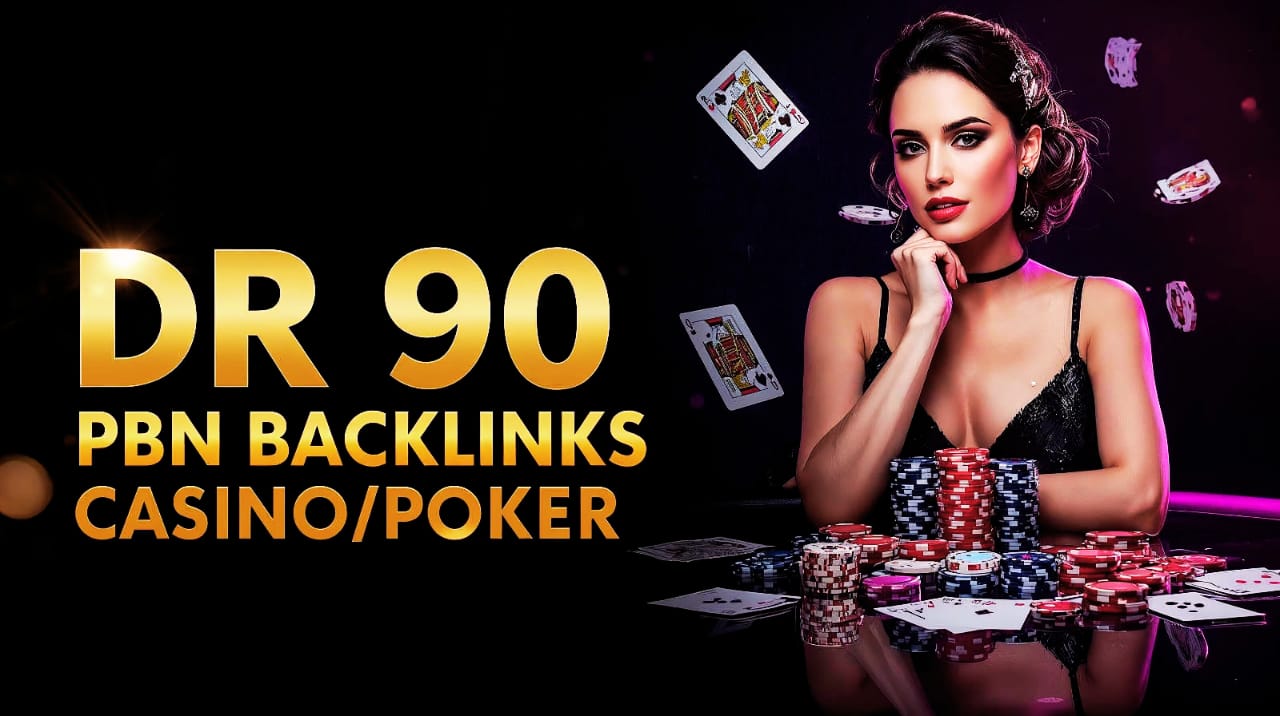 20 Ultimat DR 80-90 PBN Backlinks For Casino/Poker/Judi/Gambling/Betting Websites For Rank Boosting