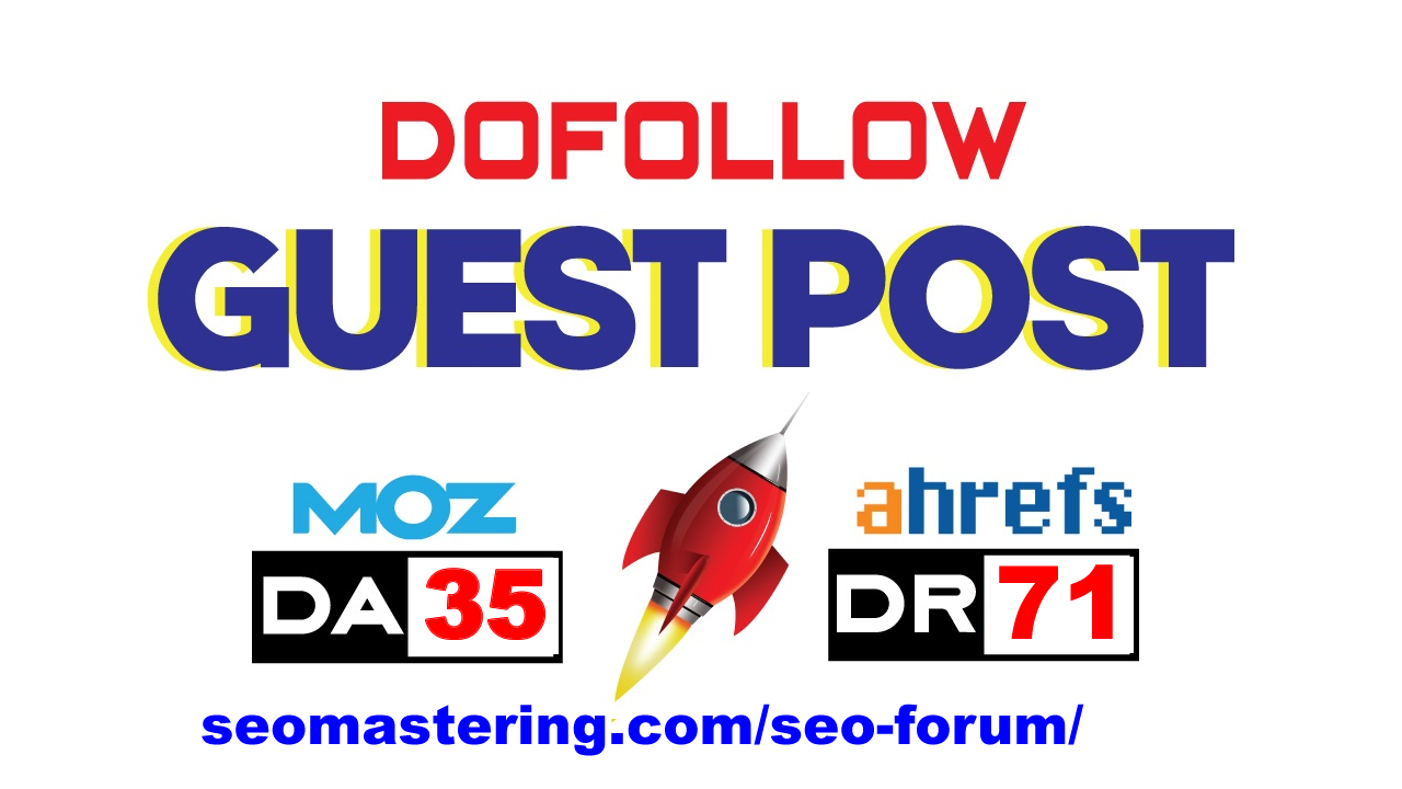 DA35 DR71, 60K Visitor Month. Dofollow Guest Post on SEO Forum