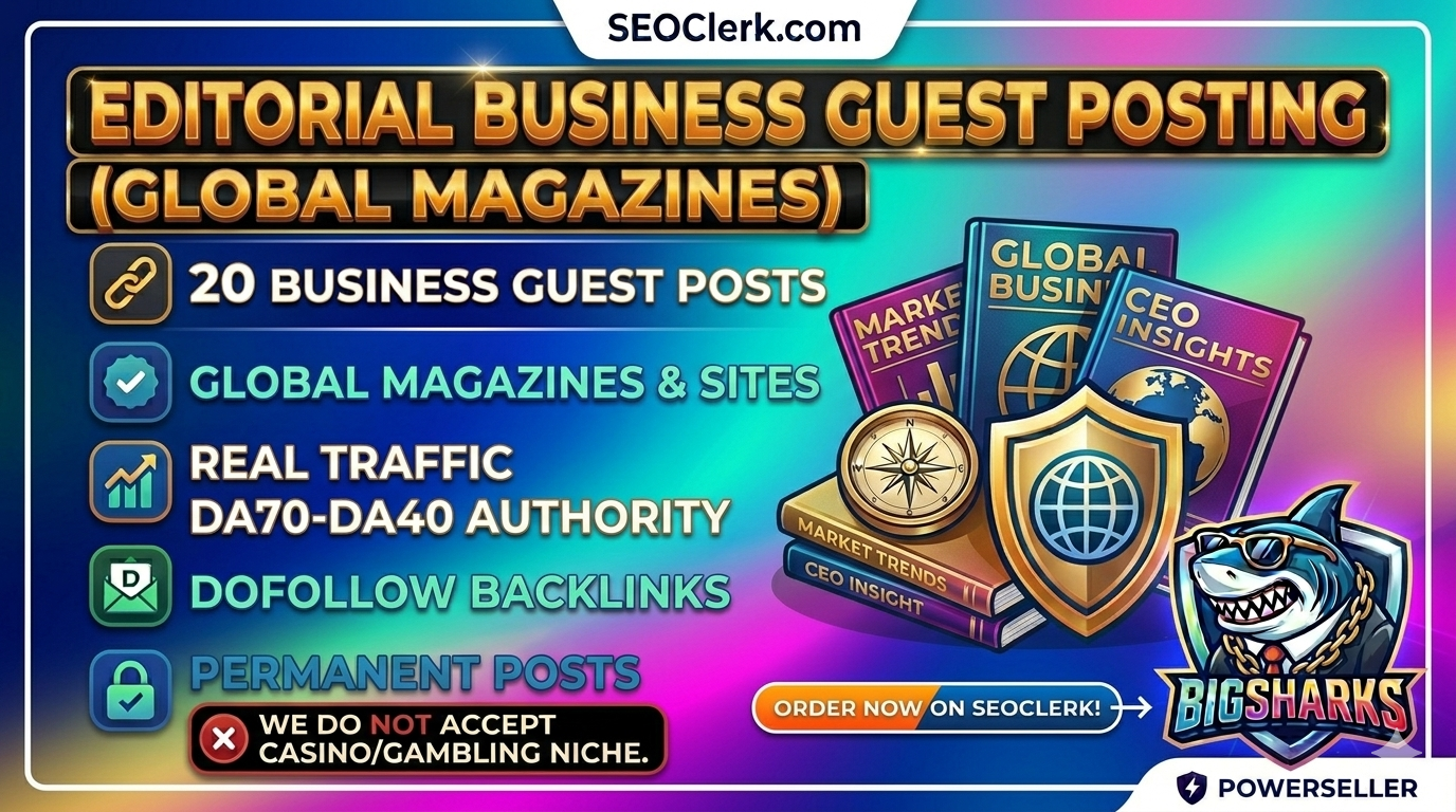 20 Premium Editorial Business Guest Posts on Global Magazines DA70-DA50