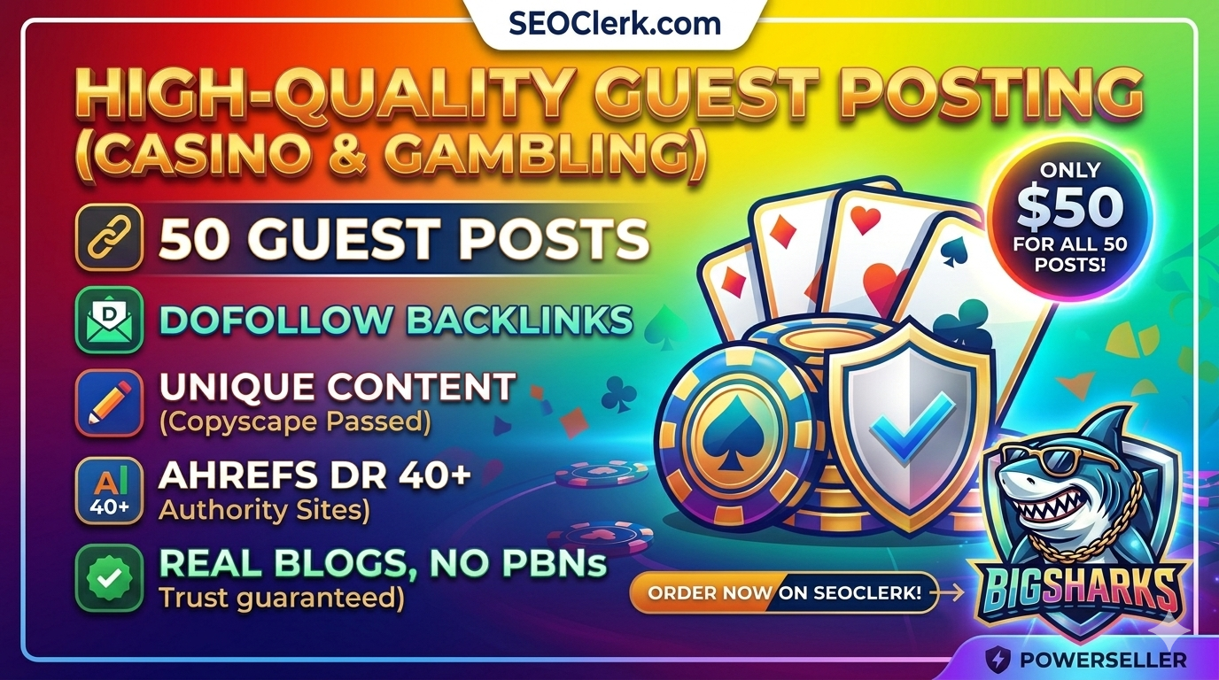 Quality 50 Guest Posts on Casino, Gambling and Betting Niche. Dofollow! Real Posts ! Not PBN Links
