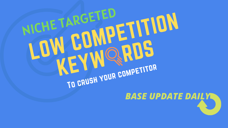 Fresh Low Competition Keywords with High Traffic